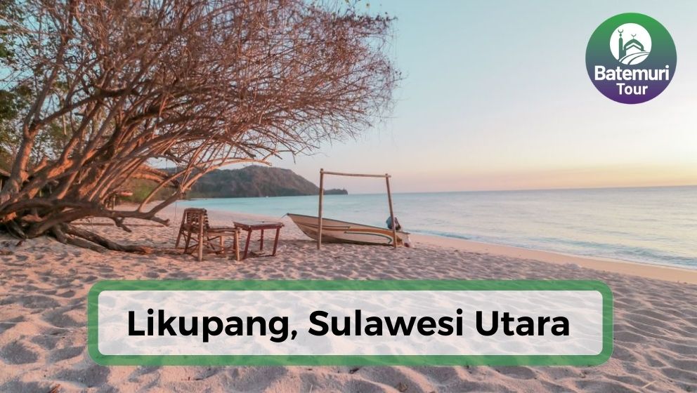 4 Destinasi Wisata Likupang Surga Tersembunyi Sulawesi Utara, Destinasi Super Prioritas Indonesia